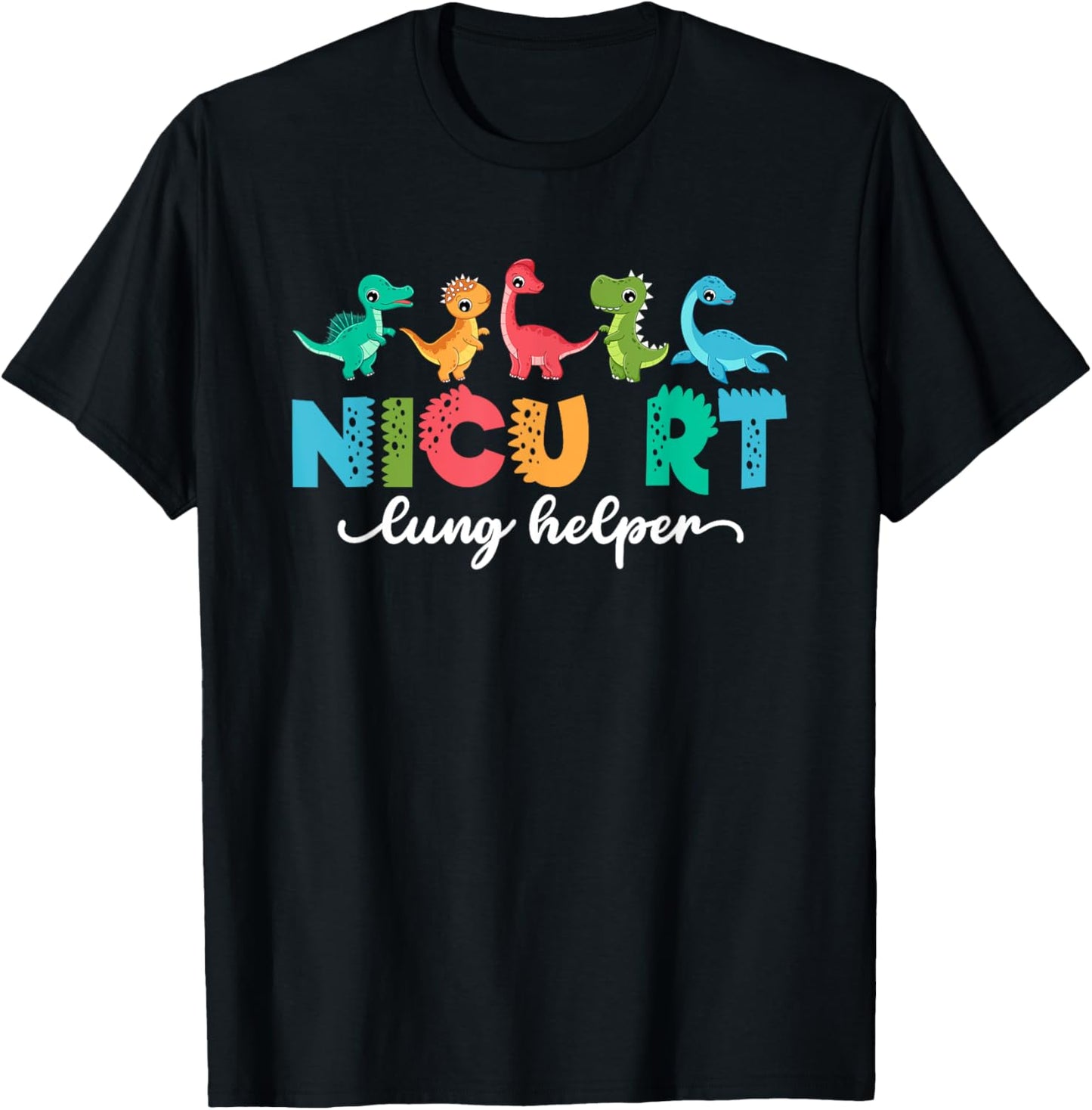 NICU RT Lung Helper Pediatric Respiratory Therapist T-Shirt - T-Shirt | Black