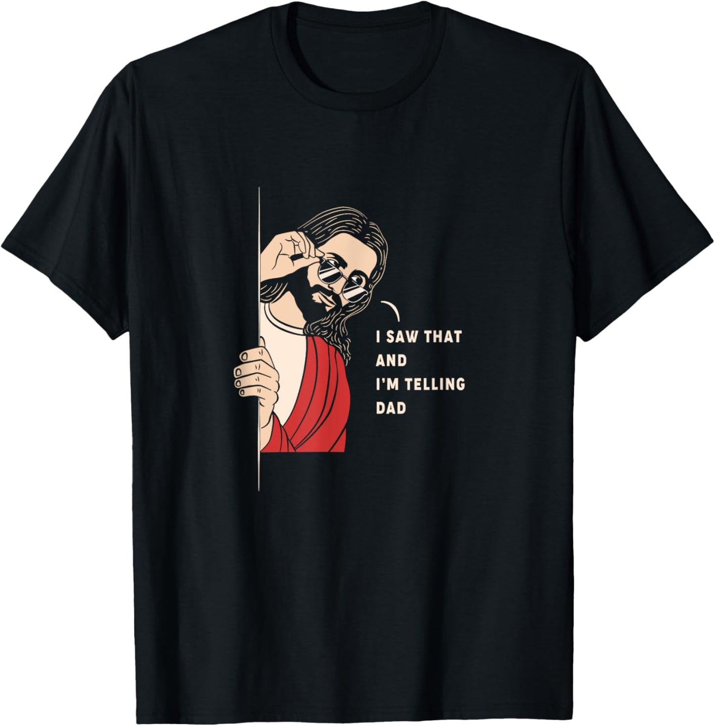 Im Telling Dad Jesus T-Shirt - T-Shirt | Black