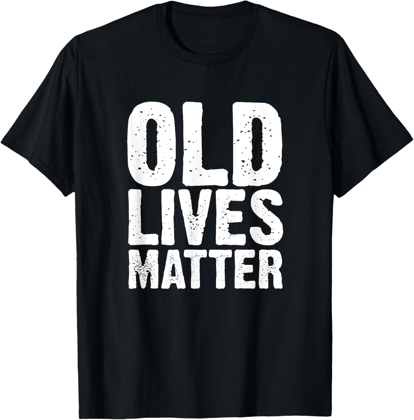 Old Lives Matter 40th 50th 60th Birthday Gifts Women T-Shirt - T-Shirt | Black