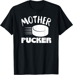Mother Pucker In White Funny Hockey Mom Puck Ice Hockey T-Shirt - T-Shirt | Black