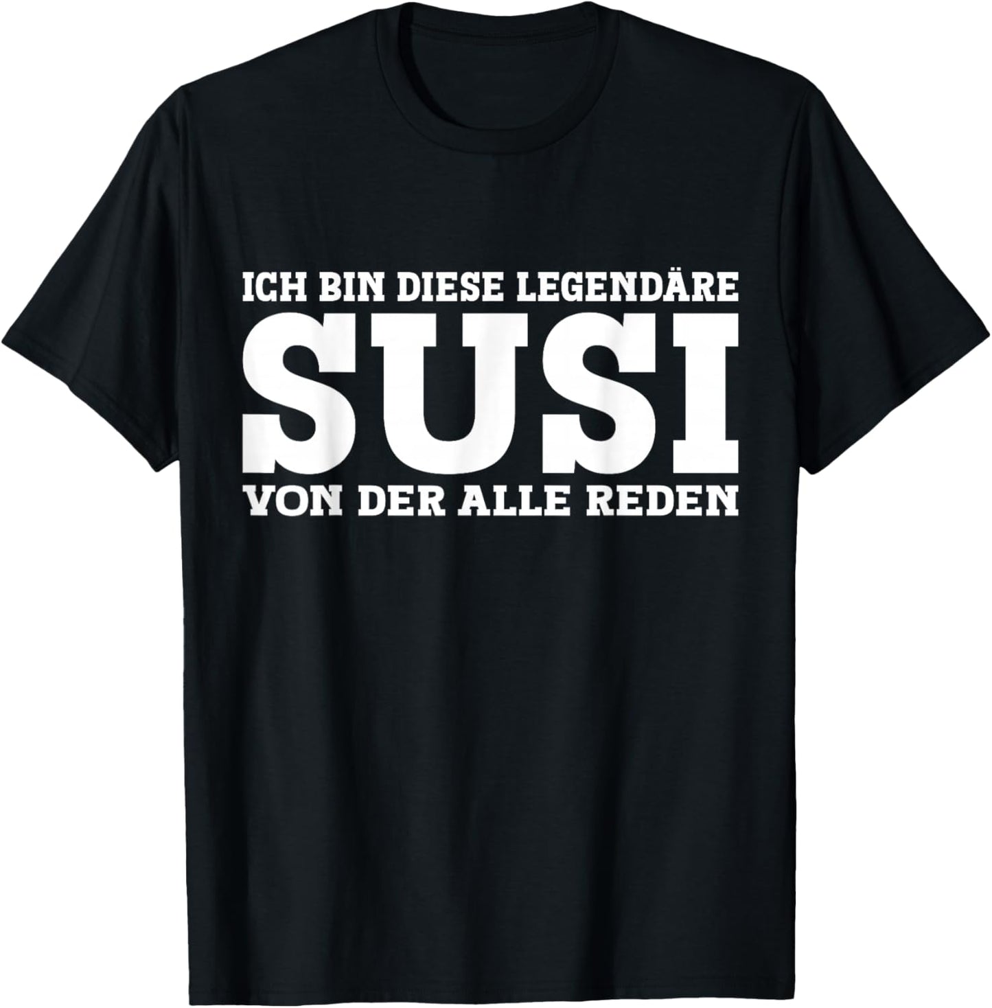 Susi - Lustiges Vorname Frauen Namen Spruch Susi T-Shirt - T-Shirt | Black