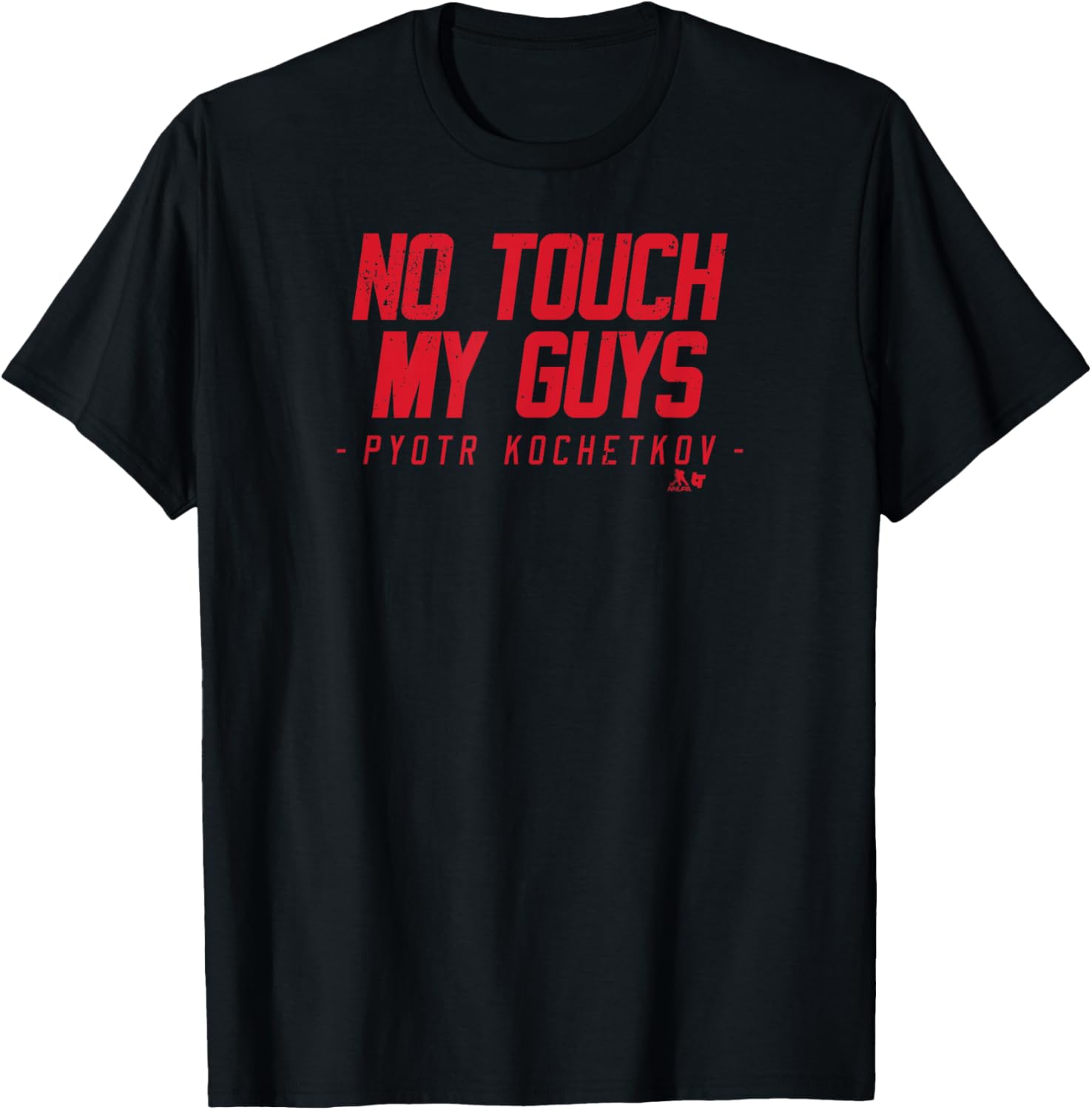 Pyotr Kochetkov - No Touch My Guys - Carolina Hockey T-Shirt - T-Shirt | Black