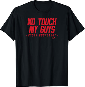 Pyotr Kochetkov - No Touch My Guys - Carolina Hockey T-Shirt - T-Shirt | Black