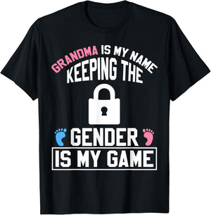 Grandma is My Name Keeping Gender is My Game Baby Reveal T-Shirt - T-Shirt | Black
