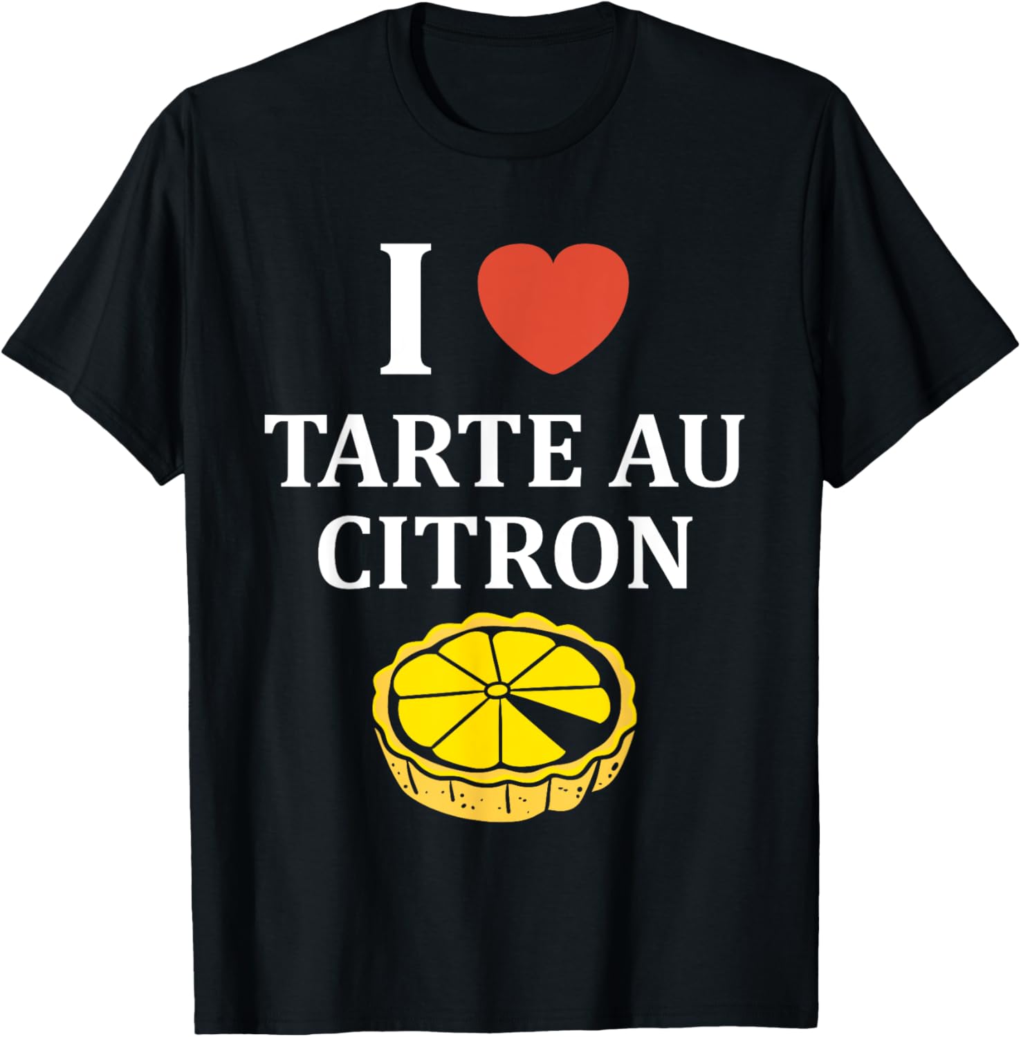 Humor Lemon Pies Cake i Love Lemon Pie T-Shirt - T-Shirt | Black