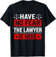 Have No Fear The Lawyer Is Here T-Shirt - T-Shirt | Black