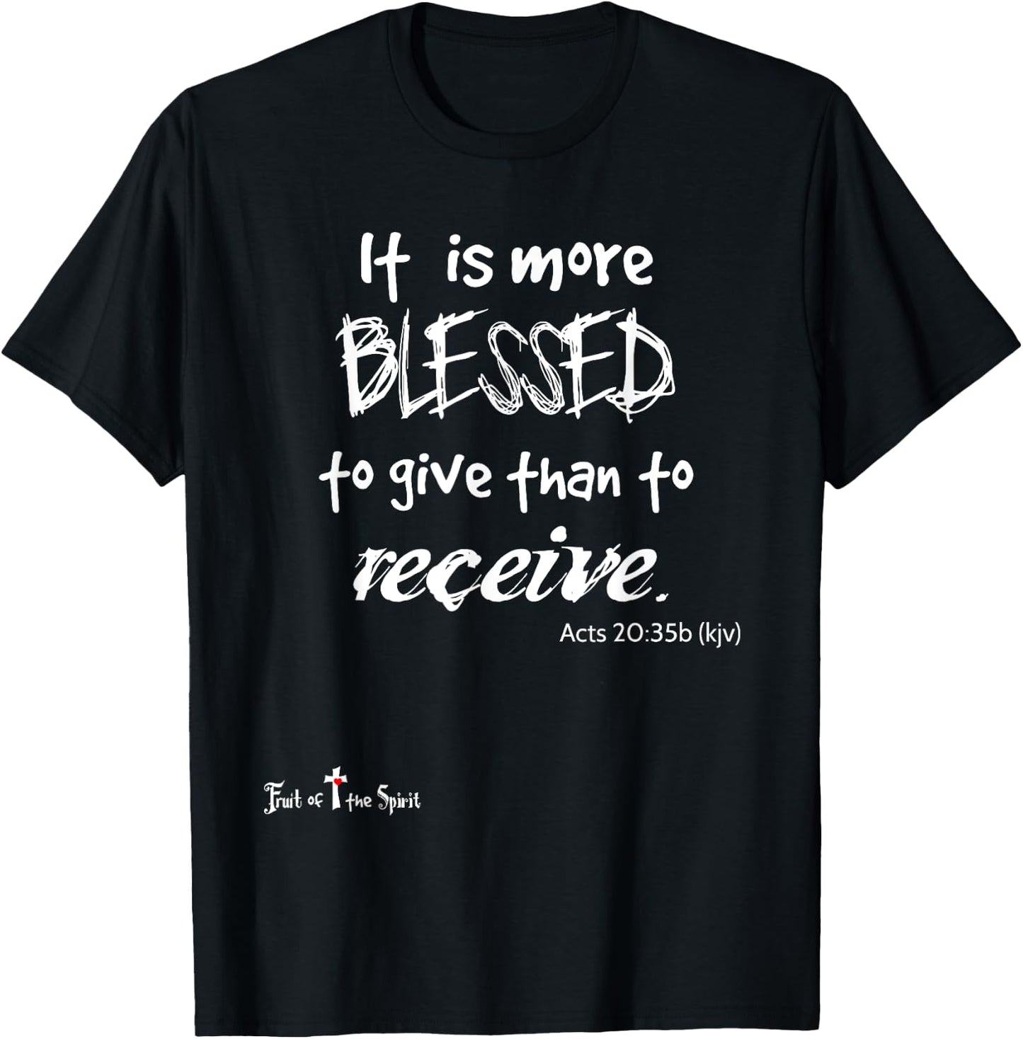 more blessed to give than to receive Acts 20:35 Christian T-Shirt - T-Shirt | Black