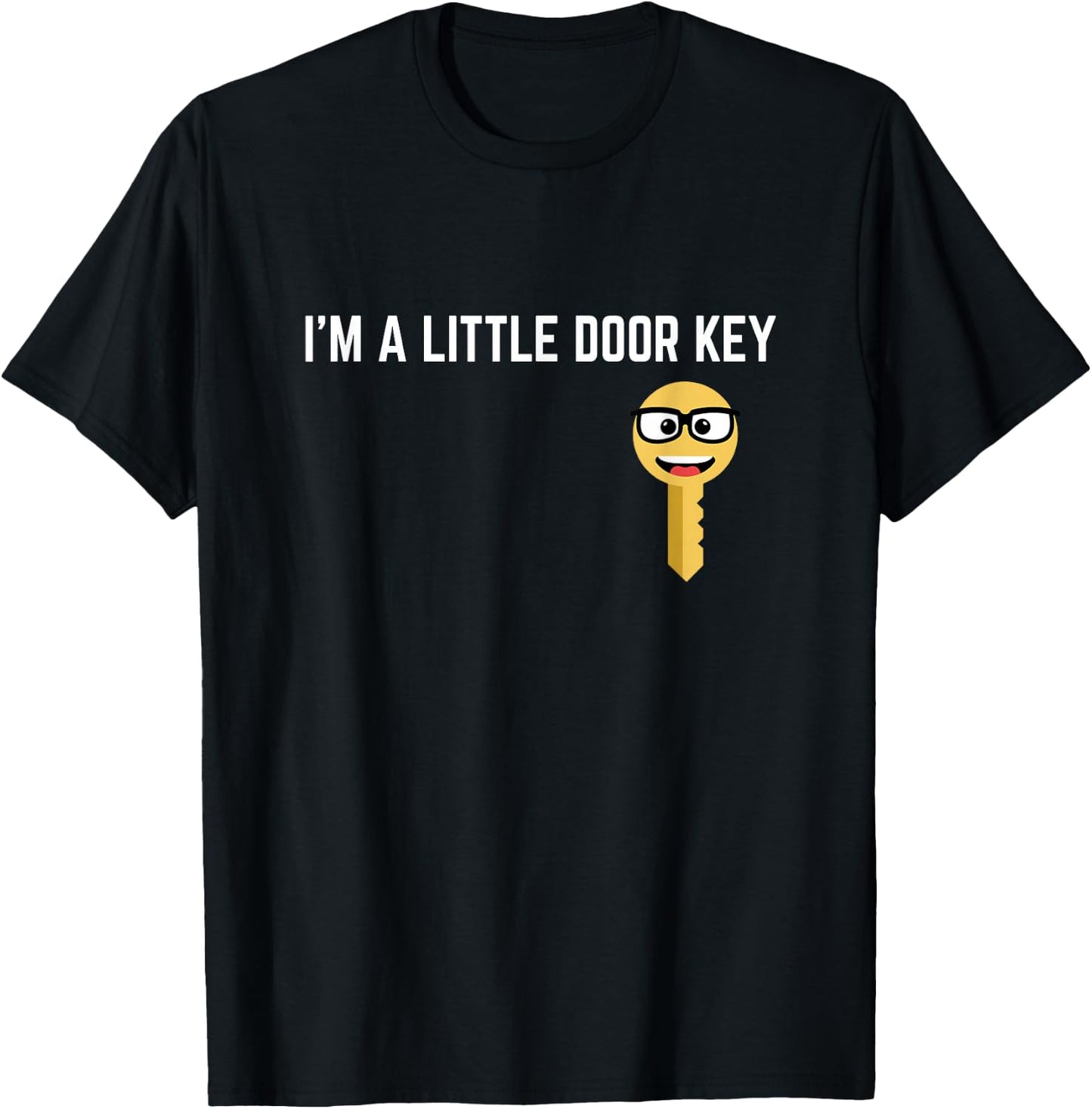 Funny I'm A Little Door Key Nerdy Bad Dorky Mom Dad Kids Pun T-Shirt - T-Shirt | Black