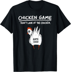 Chicken Game Don’t Look At The Chicken Humour Funny Chicken T-Shirt - T-Shirt | Black