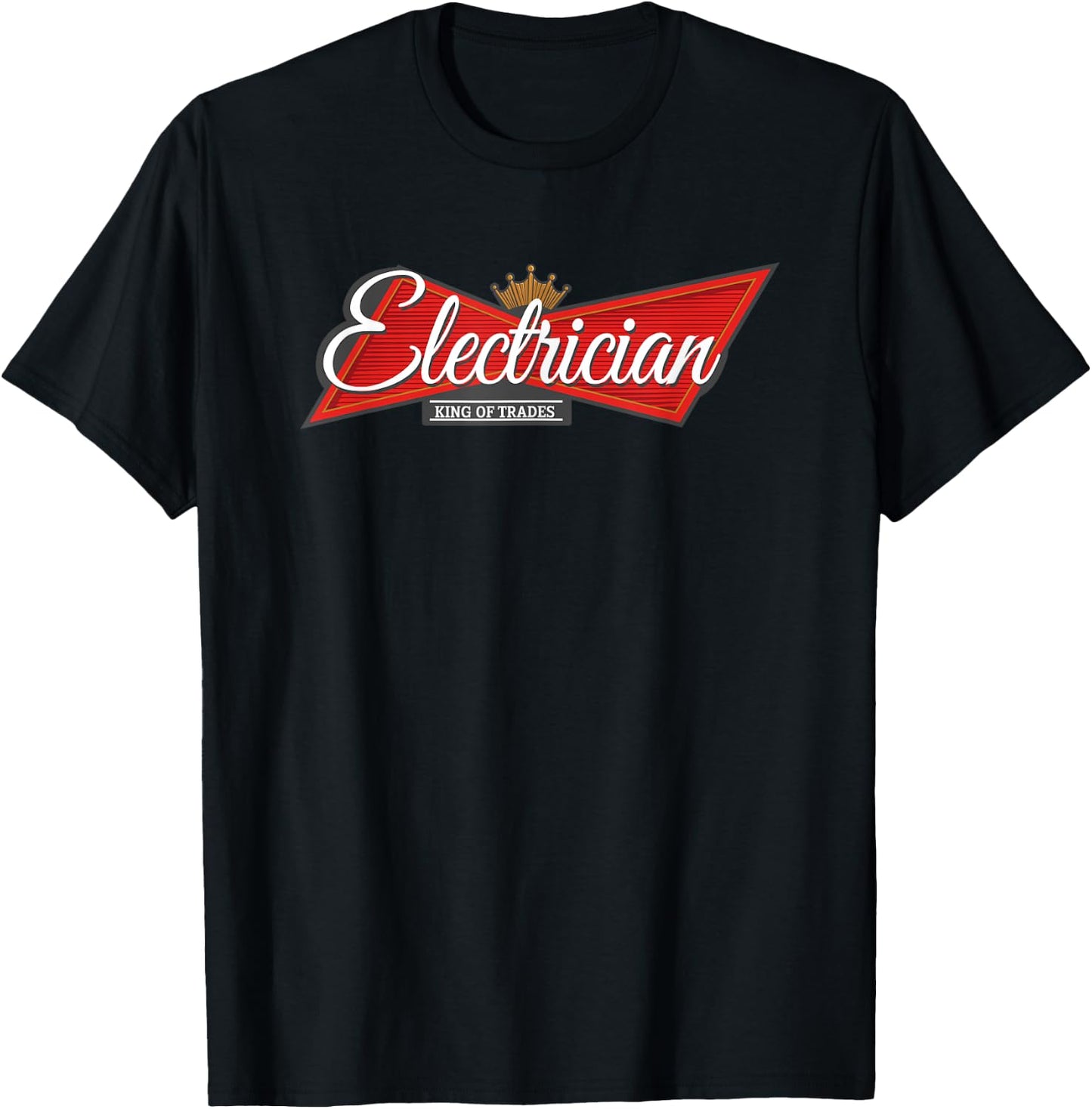 Electrician King of Trades T-Shirt - T-Shirt | Black