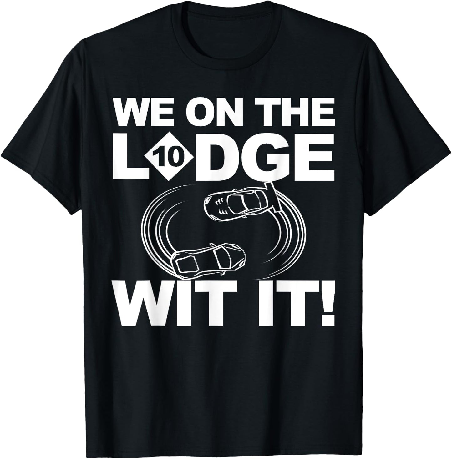 We On The Lodge Wit It Shirt Detroit Freeway Lodge T-Shirt - T-Shirt | Black