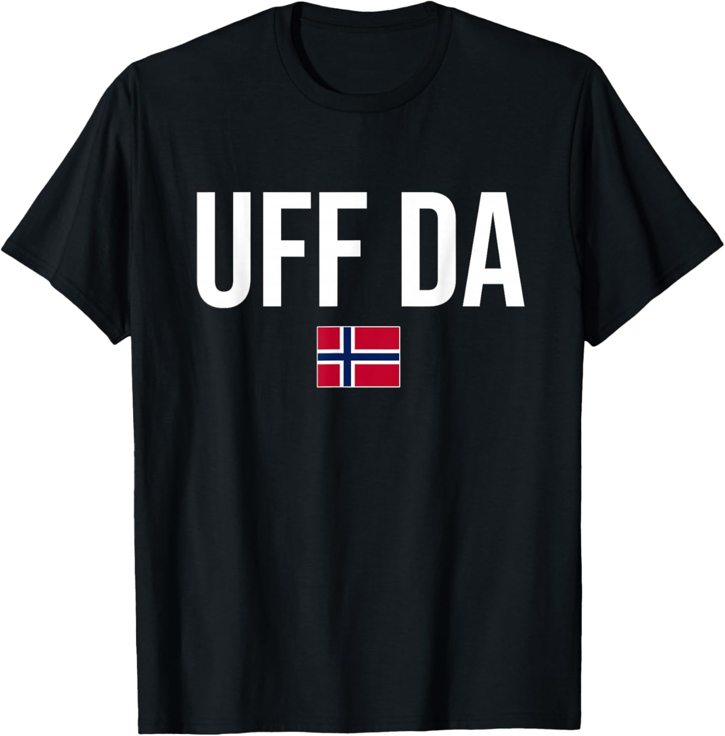 Norwegian Phrases and Sayings Gift Store Uff Da Norwegian Norway T-Shirt - T-Shirt | Black