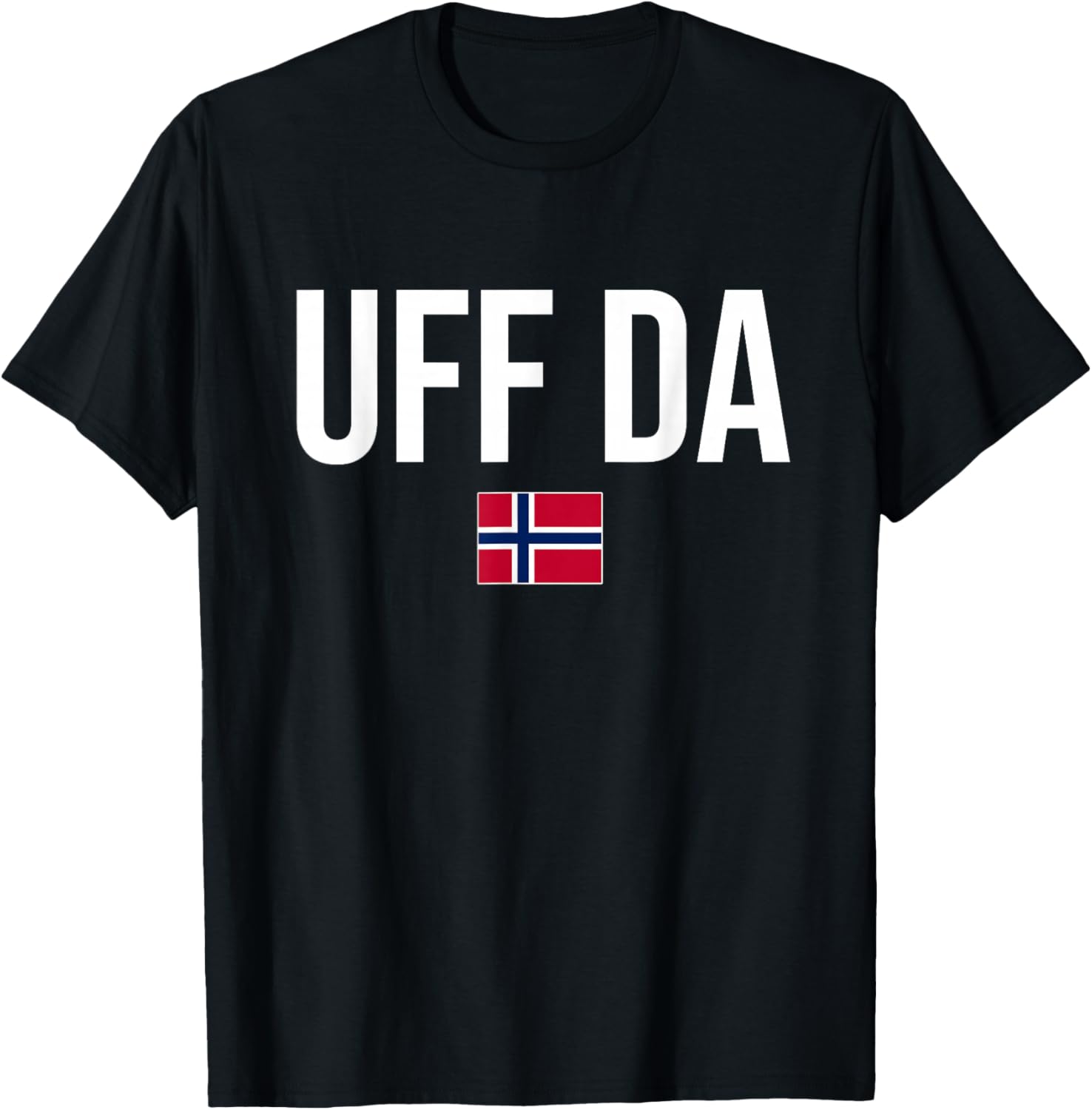 Norwegian Phrases and Sayings Gift Store Uff Da Norwegian Norway T-Shirt - T-Shirt | Black