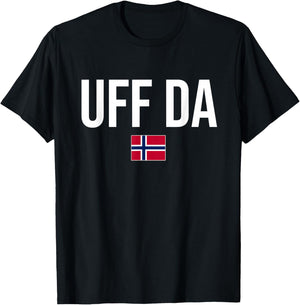 Norwegian Phrases and Sayings Gift Store Uff Da Norwegian Norway T-Shirt - T-Shirt | Black