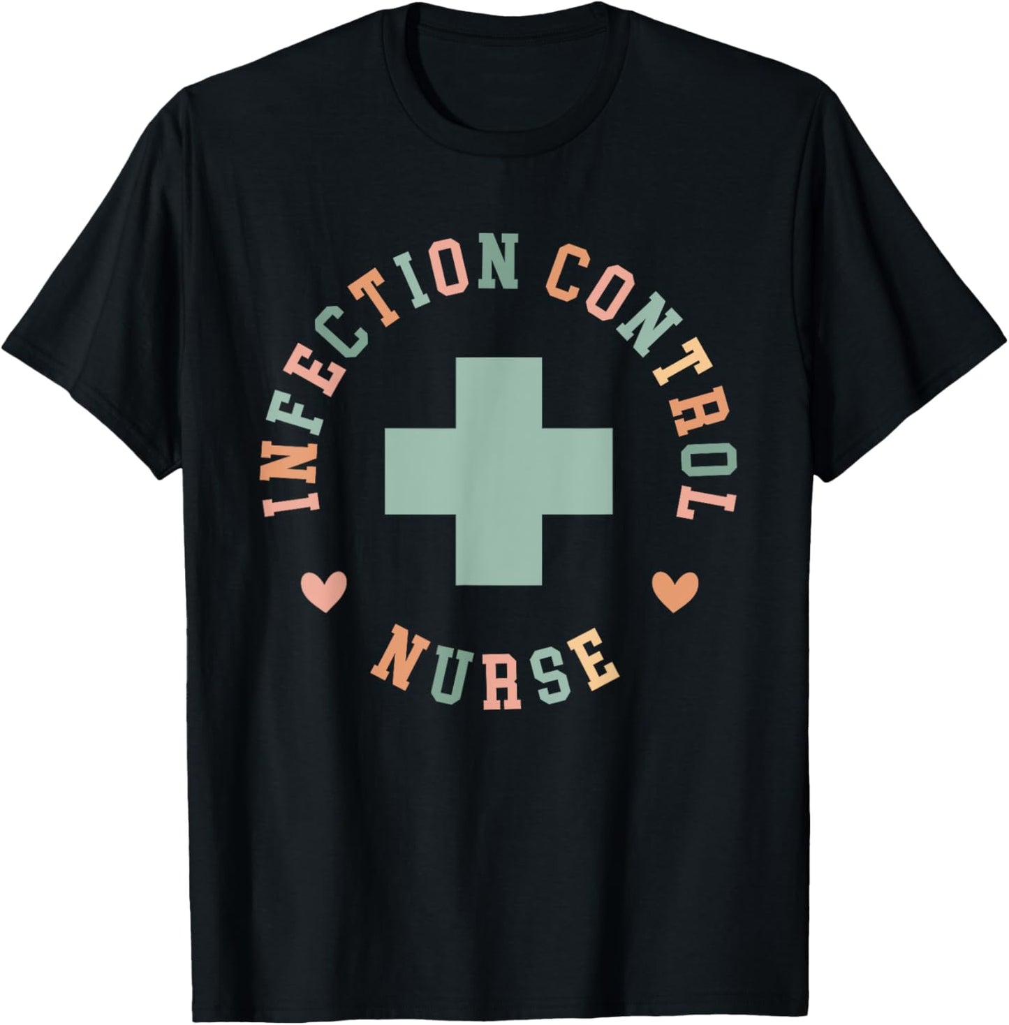 Infection Control Nurse Best Infection Prevention Nurse T-Shirt - T-Shirt | Black