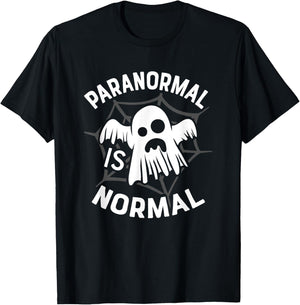 Paranormal Is My Normal Ghost Hunting Halloween Ghost Hunter T-Shirt - T-Shirt | Black