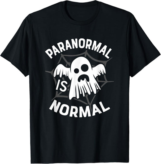 Paranormal Is My Normal Ghost Hunting Halloween Ghost Hunter T-Shirt - T-Shirt | Black