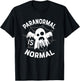 Paranormal Is My Normal Ghost Hunting Halloween Ghost Hunter T-Shirt - T-Shirt | Black