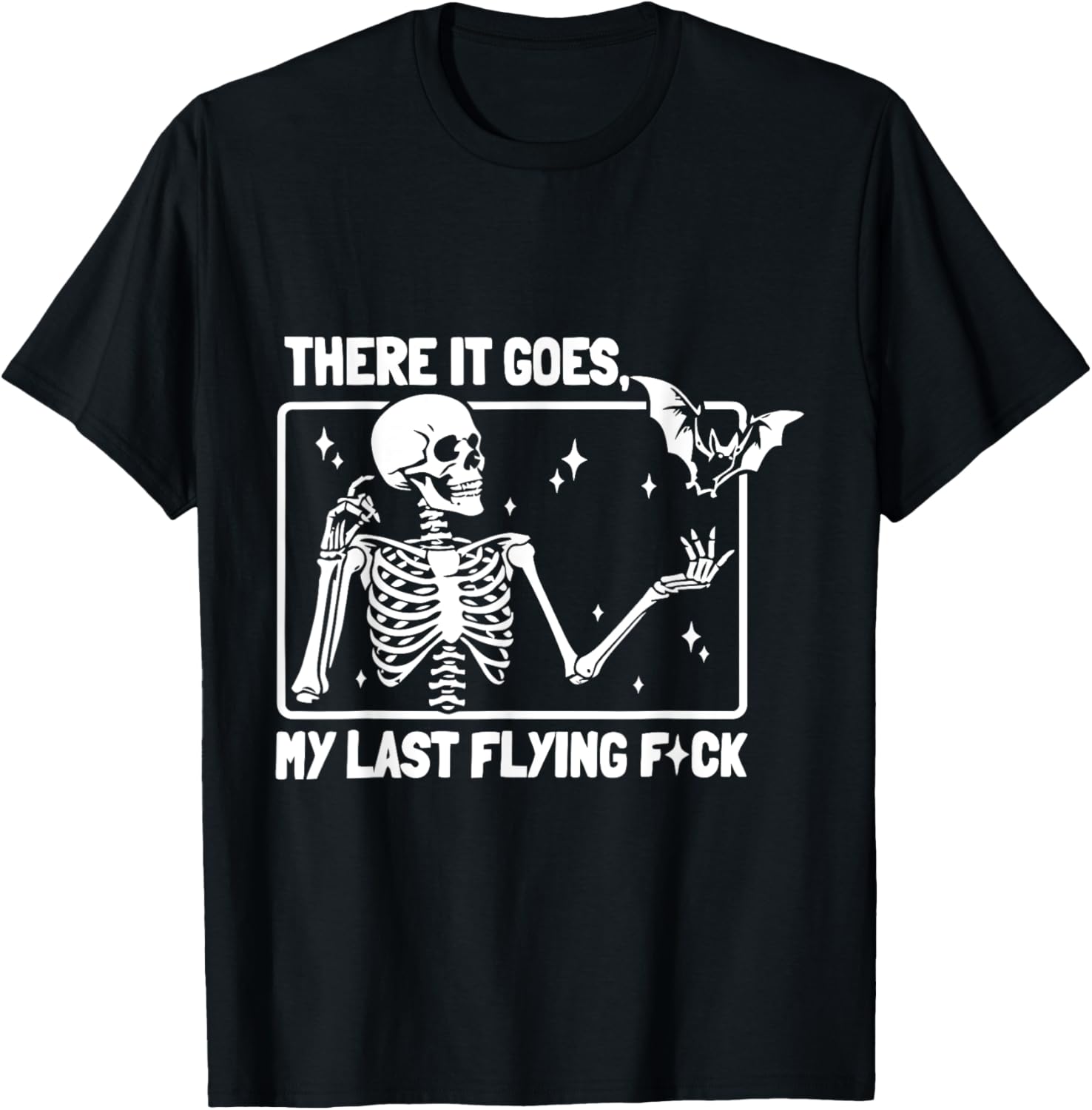 And There It Goes My Last Flying F-uck Funny Saying T-Shirt - T-Shirt | Black