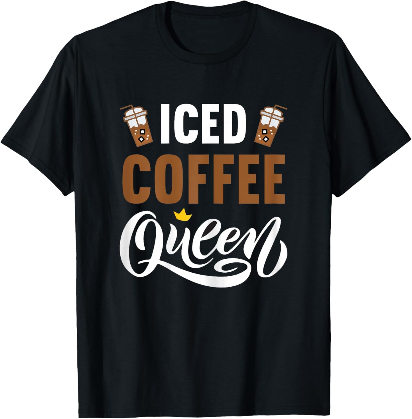 Iced Coffee Queen T-Shirt - T-Shirt | Black