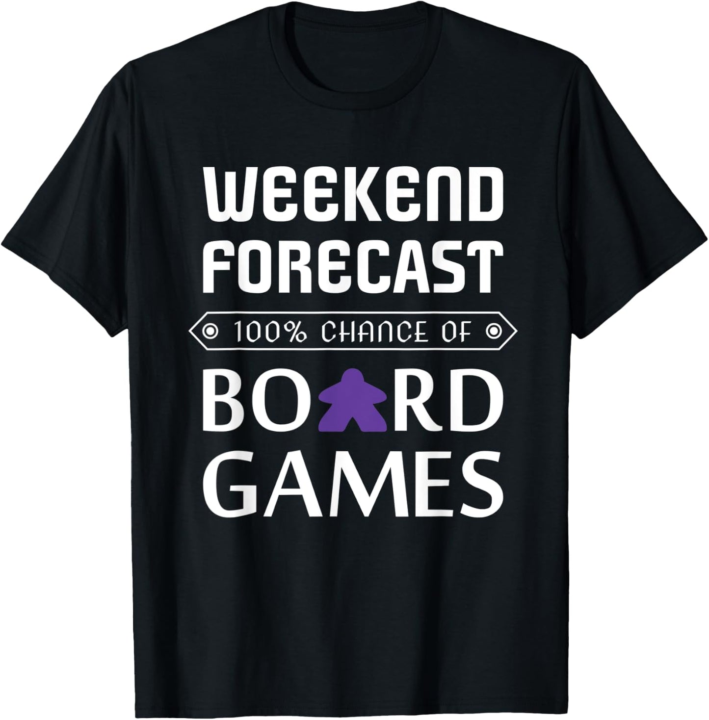 Purple Meeple Weekend Forecast 100% Chance Of Board Games T-Shirt - T-Shirt | Black