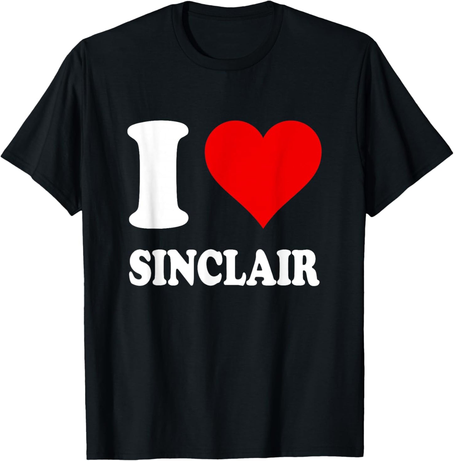 I Love Sinclair T-Shirt - T-Shirt | Black