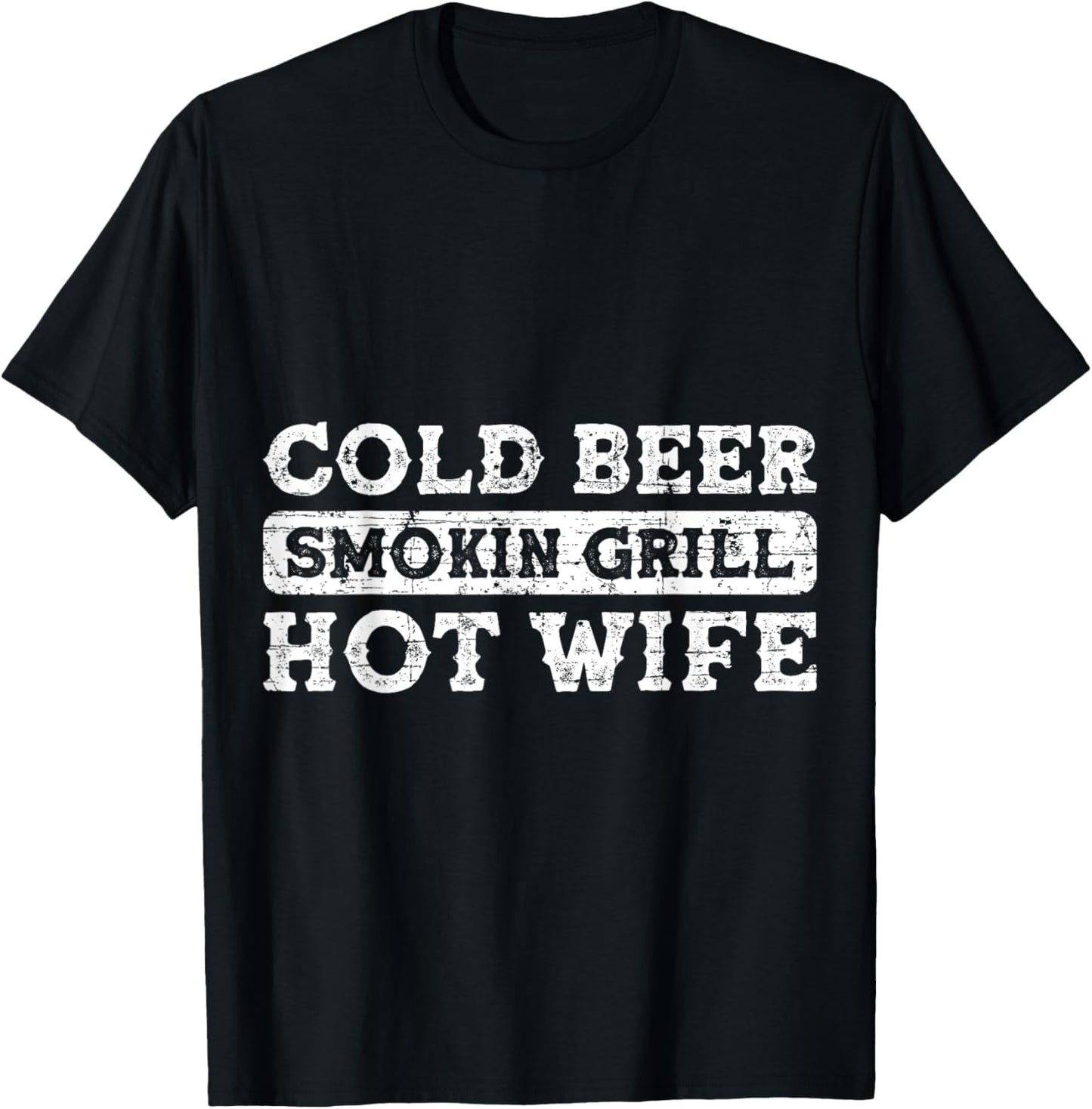 BBQ - Cold Beer Smokin Grill Hot Wife T-Shirt - T-Shirt | Black