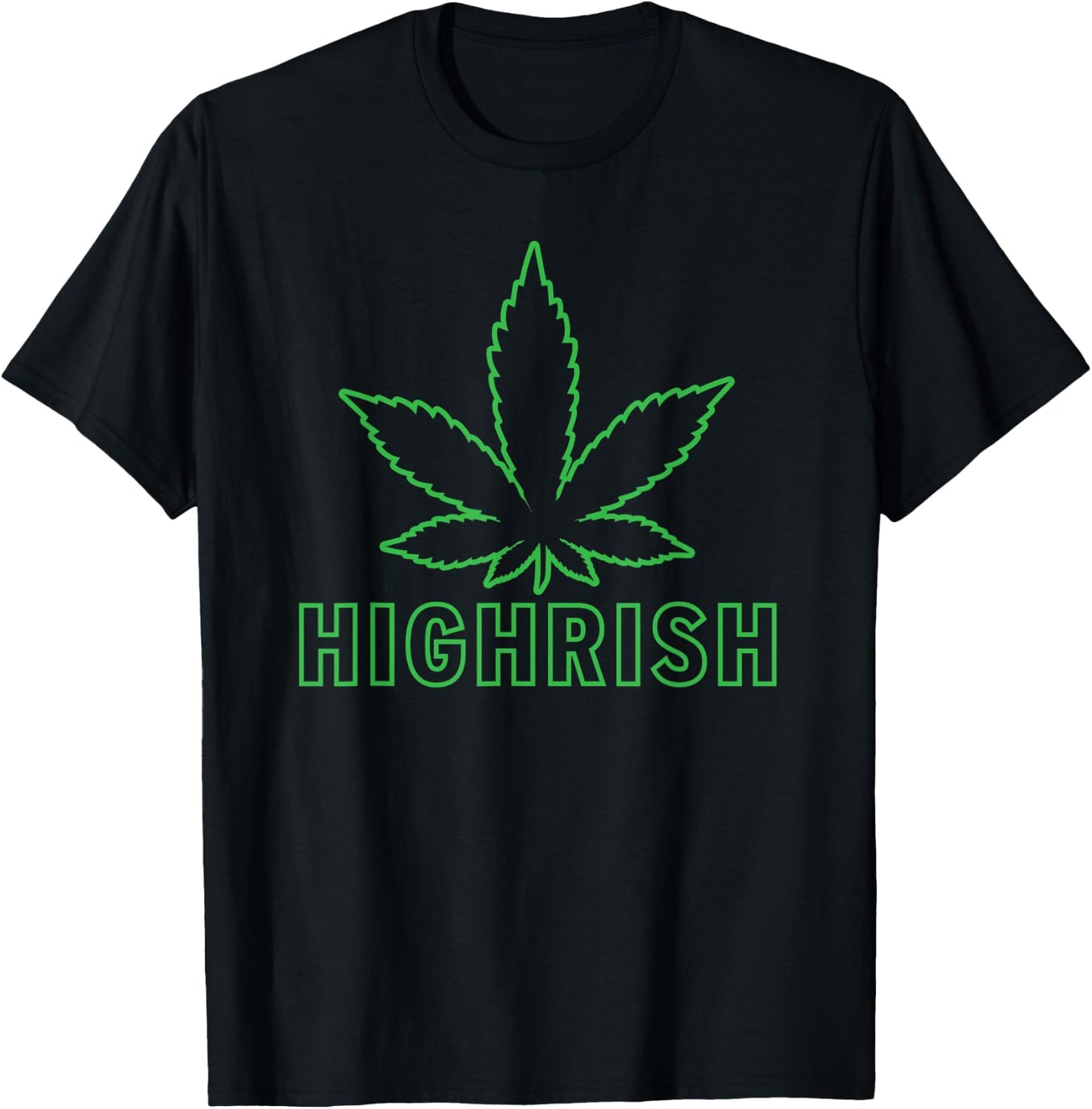 Funny Highrish Cannabis Weed Ireland Gift T-Shirt - T-Shirt | Black