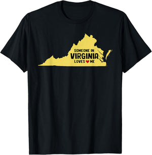 Someone In Virginia Loves Me T-Shirt - T-Shirt | Black