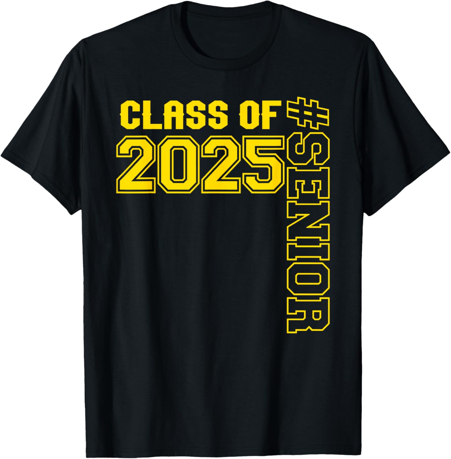 Class of 25 #senior - Gold - Senior Class 2025 Senior Swag T-Shirt - T-Shirt | Black
