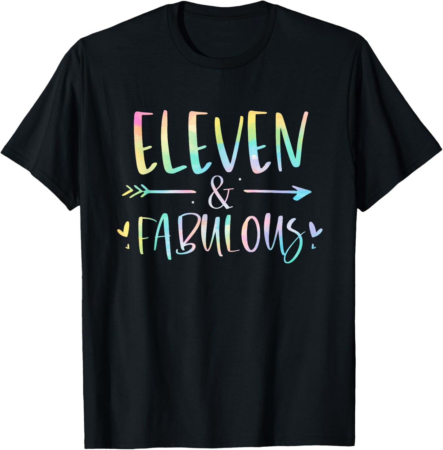 Eleven and Fabulous 11 Year Old Girls Birthday Tie Dye T-Shirt - T-Shirt | Black