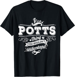 It's A POTTS Thing You Wouldn't Understand Family Name T-Shirt - T-Shirt | Black