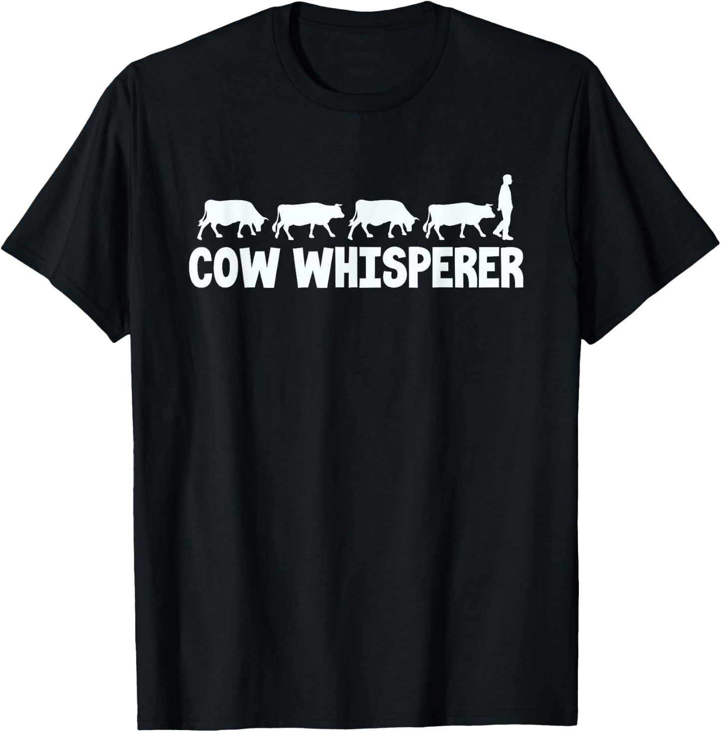 Cow Whisperer Funny Farmer Farming Lovers Outfit Men Women T-Shirt - T-Shirt | Black