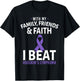 With My Family Friends and Faith I Beat Hodgkin's Lymphoma T-Shirt - T-Shirt | Black