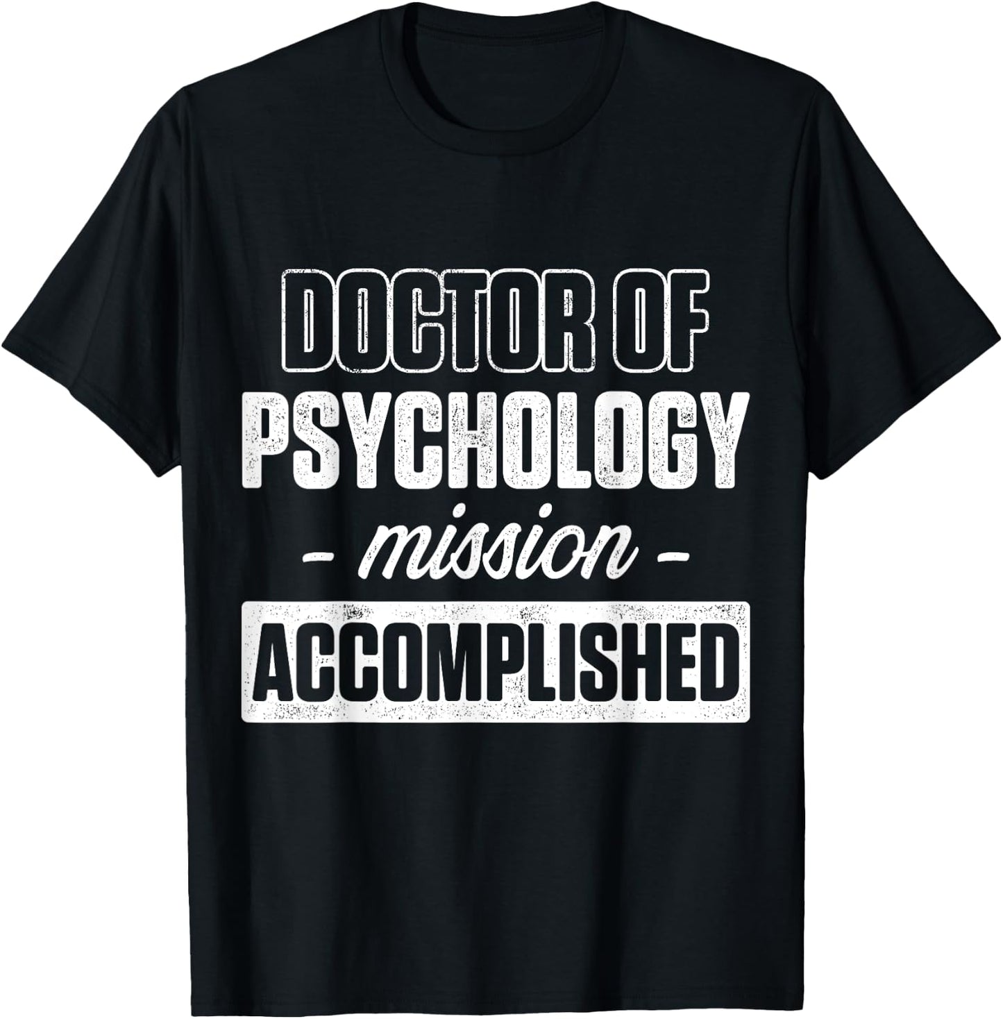 PsyD Doctor of Psychology Graduating Doctorate Graduation T-Shirt - T-Shirt | Black