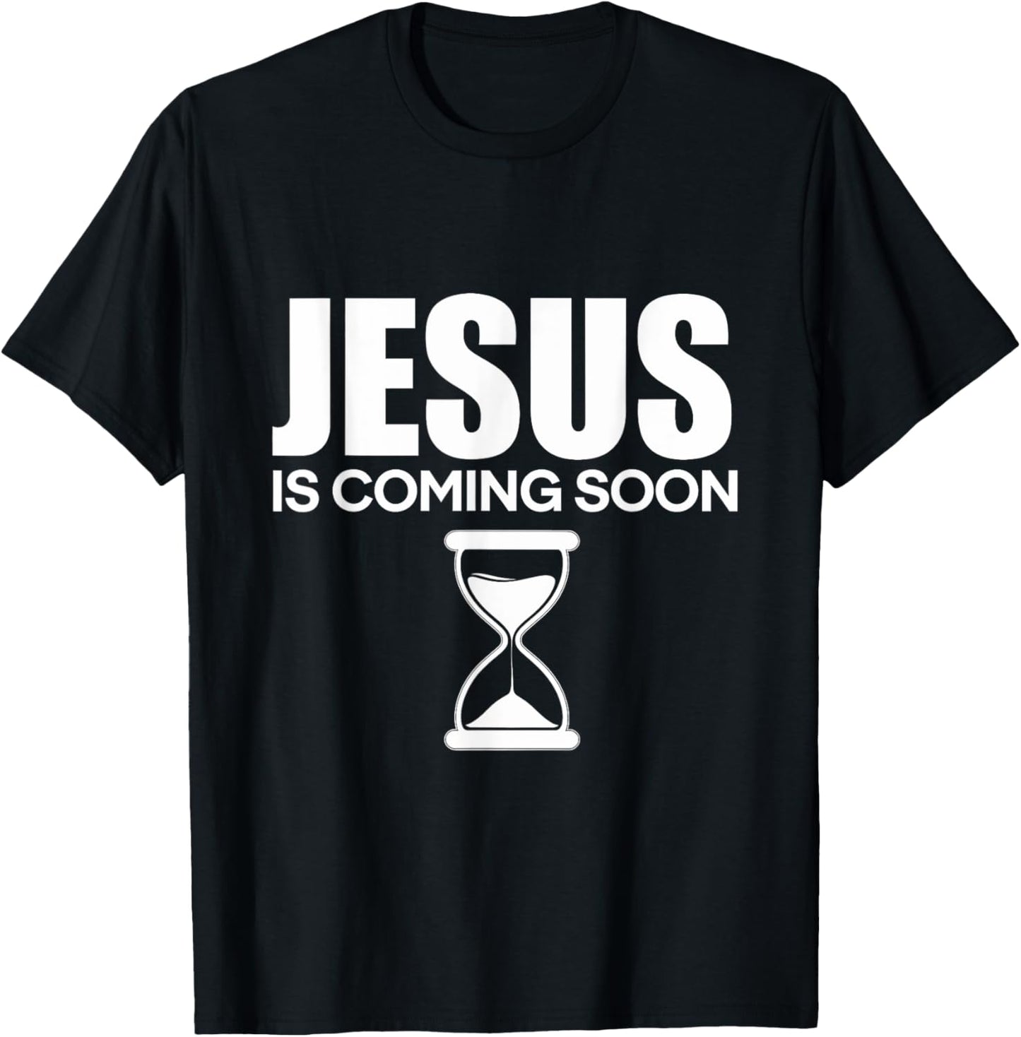 Jesus Is Coming Soon Christ Countdown Faith Believers T-Shirt - T-Shirt | Black