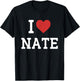 I Love Nate - I Heart Nate - Funny Gift Nate T-Shirt - T-Shirt | Black