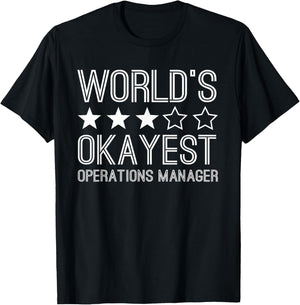 Worlds Okayest Operations Manager Funny Operations Manager T-Shirt - T-Shirt | Black