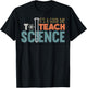 It's A Good Day To Teach Science Funny Science Teacher Men Women Girls Kids T-Shirt - T-Shirt | Black