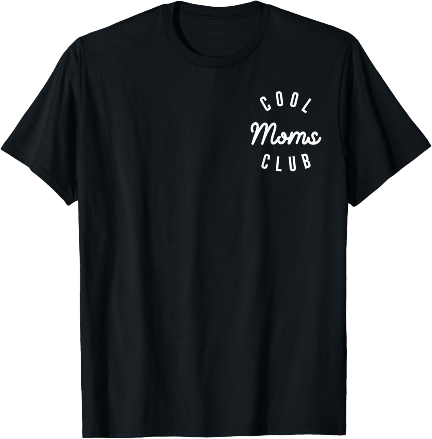 Funny Cool Moms Club Mother's Day Shirt gift New Mom T-Shirt - T-Shirt | Black