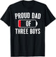Boy Dad, Dad Of Three Boys Daddy of 3 Sons Father's Day T-Shirt - T-Shirt | Black