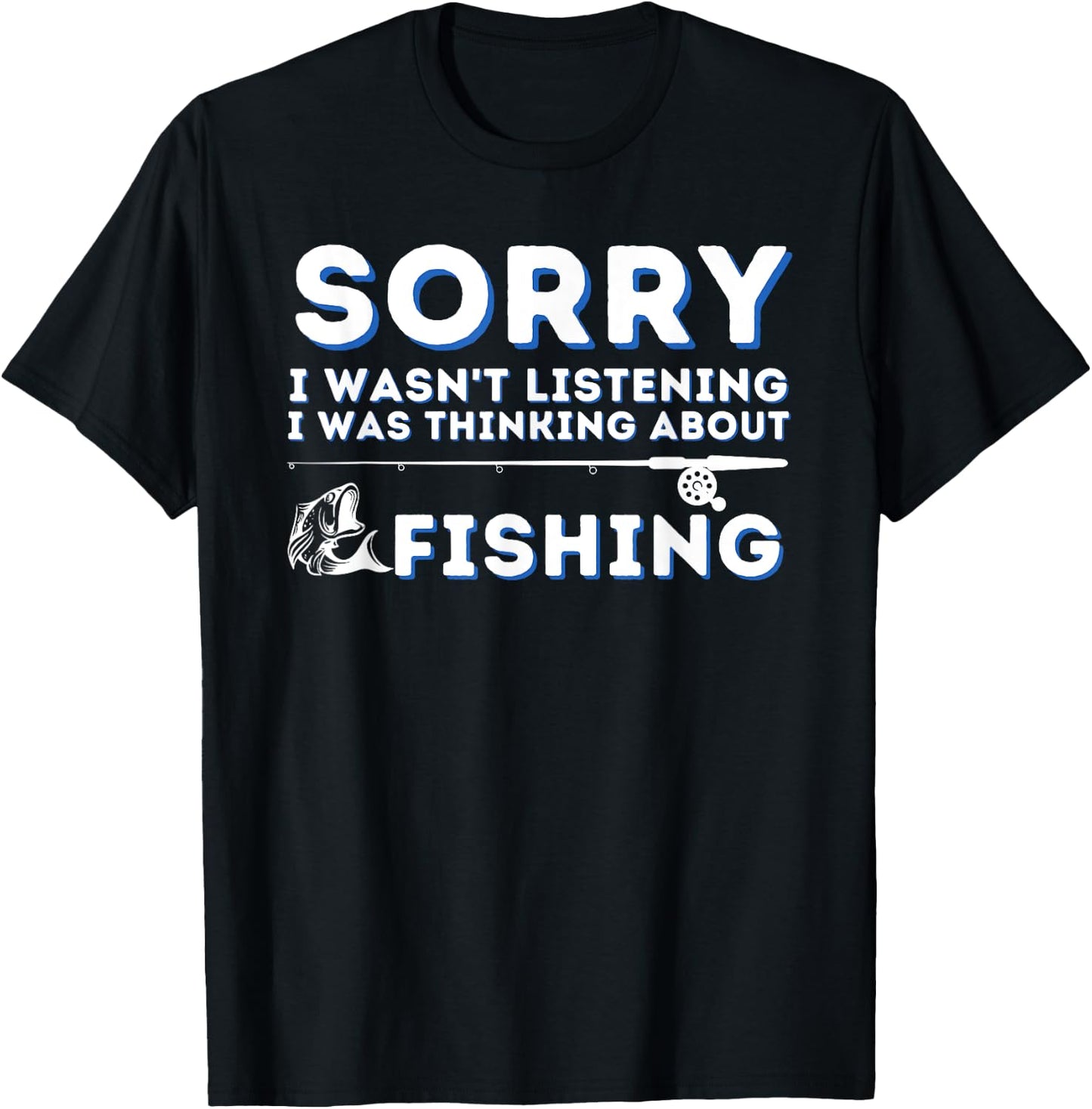 Funny Fishing & Fisherman Shirts - I Was Thinking About Fishing - Adult , Black, Small, Short Sleeve, Classic Fit, Cotton 60% Polyester 40% T-Shirt - T-Shirt | Black