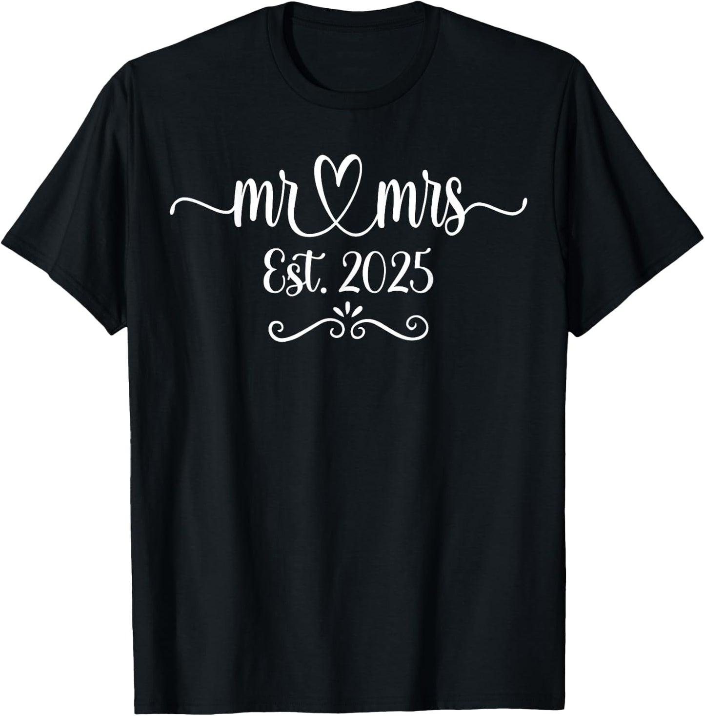 Mr. And Mrs. Est. 2025 Just Married Wedding Husband & Wife T-Shirt - T-Shirt | Black