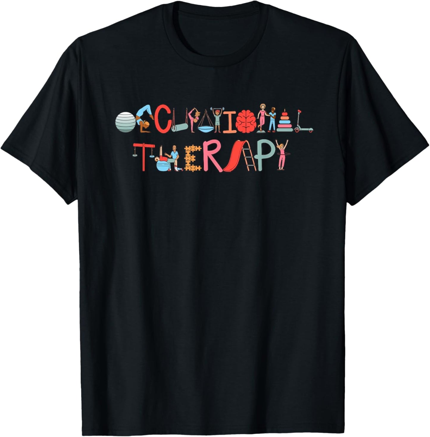 Occupational Therapy OT Therapist OT Month T-Shirt - T-Shirt | Black