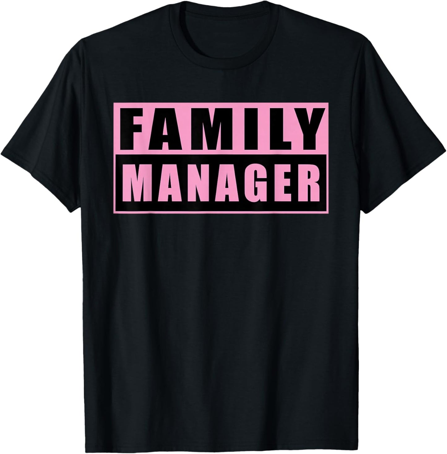 Family Manager Mother's Day T-Shirt - T-Shirt | Black