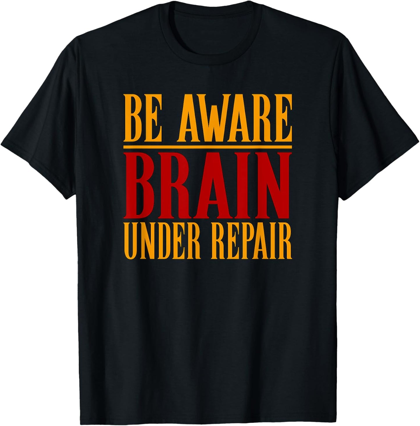 Concussion Shirt Be Aware Brain Under Repair Concussion T-Shirt - T-Shirt | Black