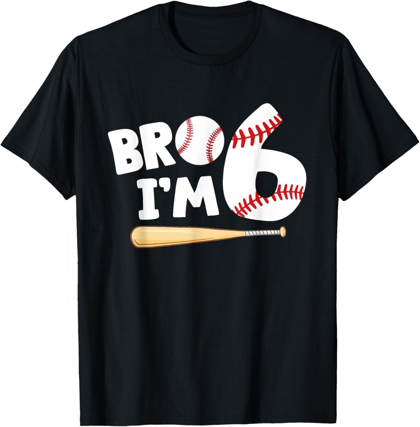 6th Birthday Shirt Boy Bro I'm 6 Year Old Baseball Theme T-Shirt - T-Shirt | Black