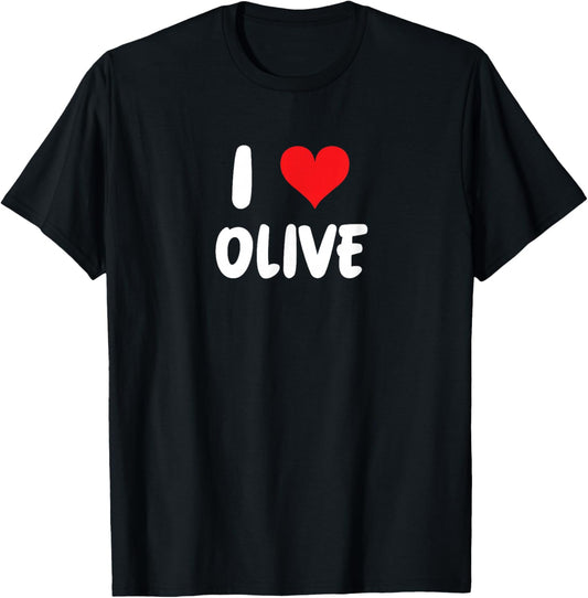 I Love Olive - Heart T-Shirt - T-Shirt | Black