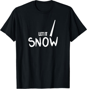 Lustiges „Let It Snow“ von Cocaine Line T-Shirt - T-Shirt | Black