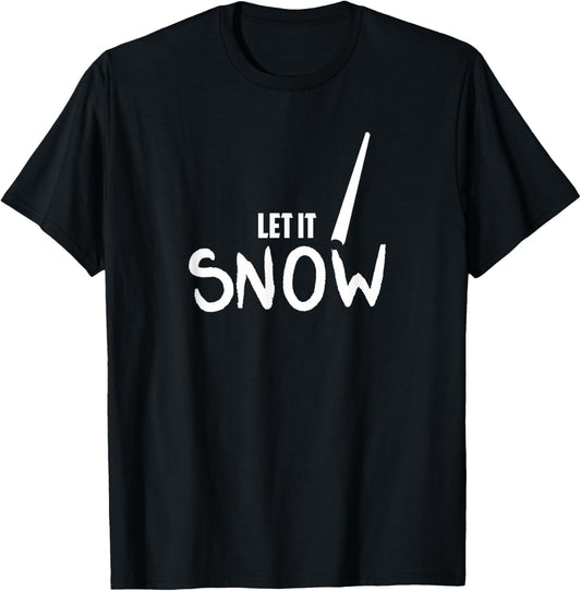 Lustiges „Let It Snow“ von Cocaine Line T-Shirt - T-Shirt | Black